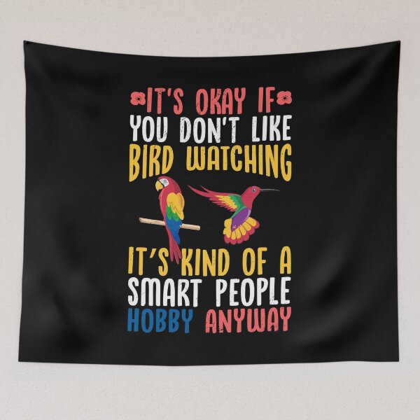 Item preview, It's Okay If You Don't Like Birdwatching Birdwatcher Birding designed and sold by haselshirt.