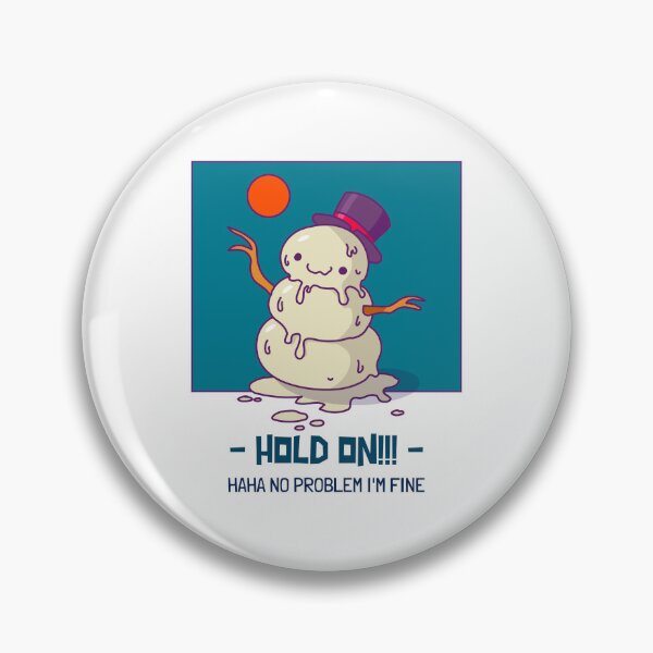 Item preview, Hold On! Have no problem-snowman designed and sold by E-YO.