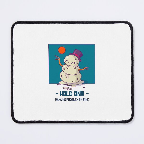Item preview, Hold On! Have no problem-snowman designed and sold by E-YO.