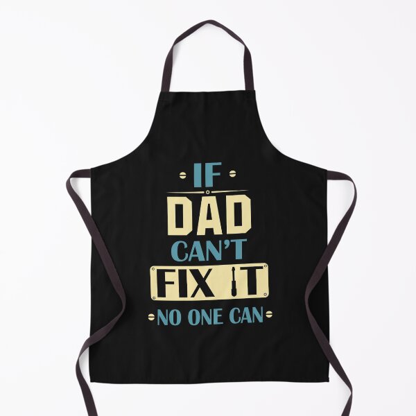 Item preview, If Dad Can't Fix It No One Can designed and sold by BhavyaBathla.