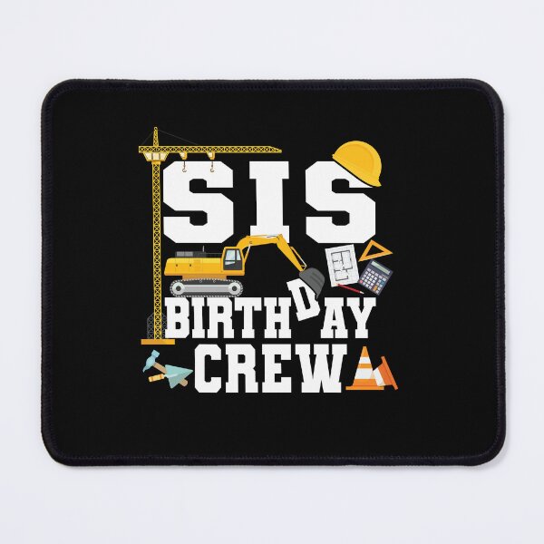 Item preview, Sis Birthday Crew Matching Construction Birthday Party designed and sold by mejeoshop.