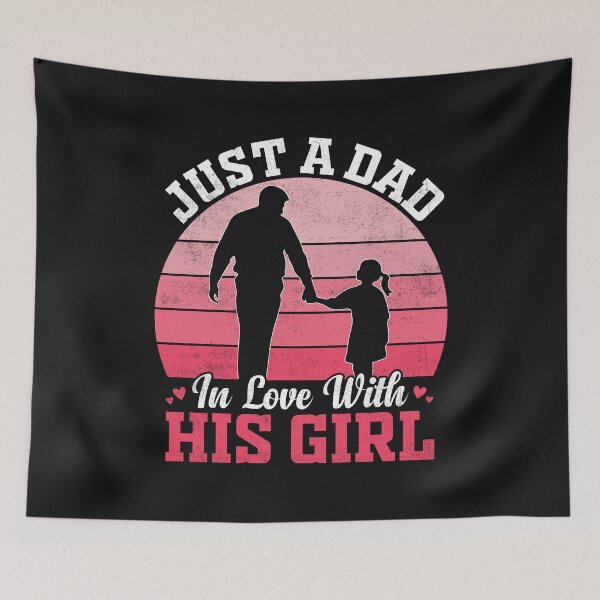 Item preview, Just A Dad In Love With His Girl designed and sold by BhavyaBathla.