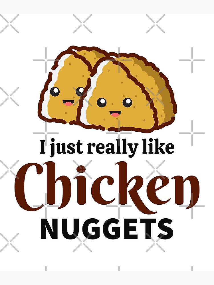 Chicken Nuggets Turned Me Gay Joke Funny Chicken Nugget - PN | Inspire
