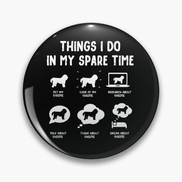 Item preview, Funny Old English Sheepdog Sheepie Things I Do in My Spare Time designed and sold by rafaeltto.