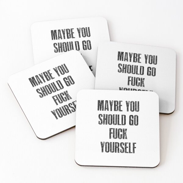 Item preview, Maybe you should go fuck yourself! designed and sold by hotwifequotes.