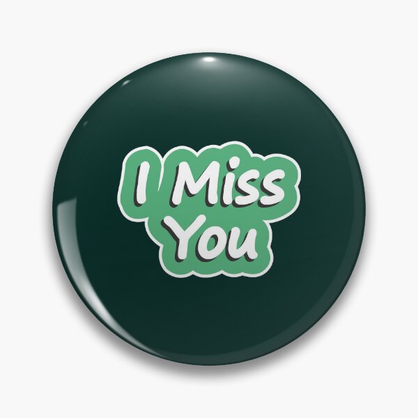 Item preview, i miss you designed and sold by MatthewsColin.