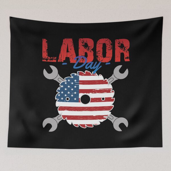 Item preview, LABOR DAY AMERICAN HOLIDAY LABOUR DAY WORKER'S designed and sold by lukas69graphic.