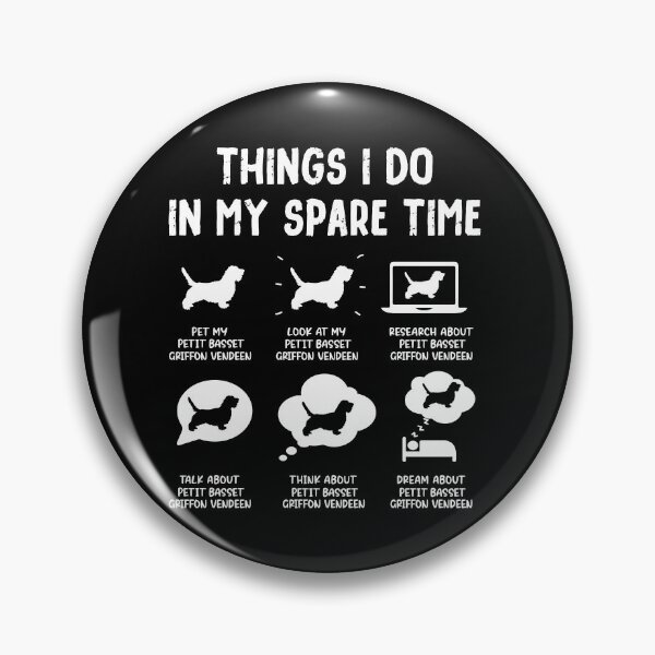 Item preview,  Funny Petit Basset Griffon Vendeen Things I Do in My Spare Time designed and sold by rafaeltto.
