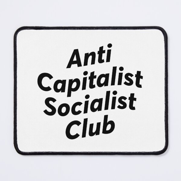 Item preview, Anti Capitalist Socialist Club - anarchist designed and sold by ZooOfArt.