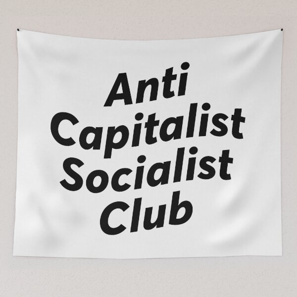 Item preview, Anti Capitalist Socialist Club - anarchist designed and sold by ZooOfArt.