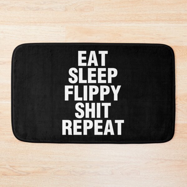 Item preview, Eat Sleep Flippy Shit Repeat Classic T-Shirt designed and sold by felyn3gloria.