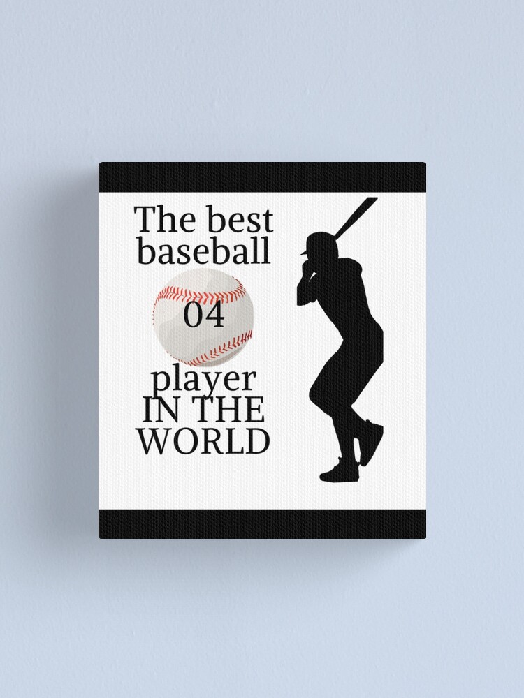 Copie De Copie De Copie De The Best Baseball Player In The World T-Shirt  Wrigleyville Jersey  Canvas Print for Sale by maradebbiekyx