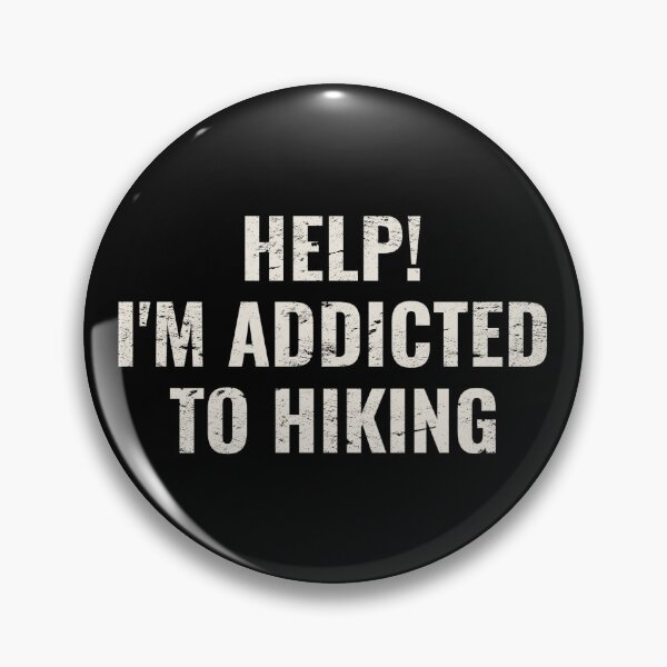 Item preview, Help! I'm Addicted To Hiking, Great For Anyone Who Loves To Hike designed and sold by TrulyEpoque.