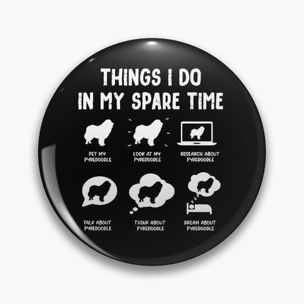 Item preview, Funny Pyredoodle Things I Do in My Spare Time designed and sold by rafaeltto.