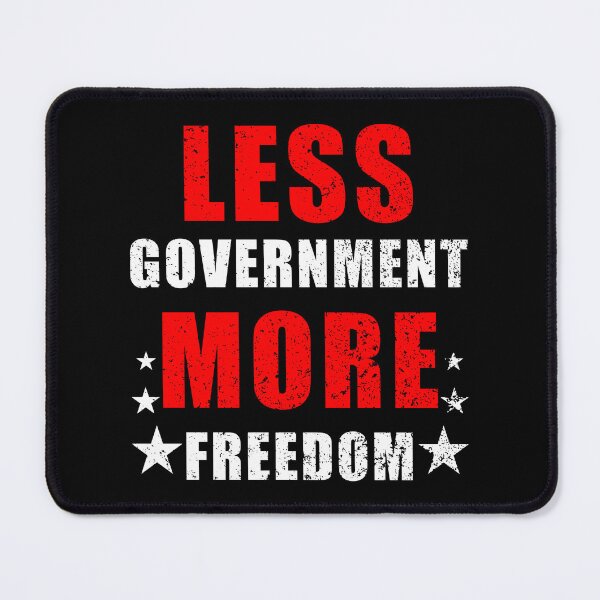 Item preview, Less Government More Freedom designed and sold by ArtOfRebellion.