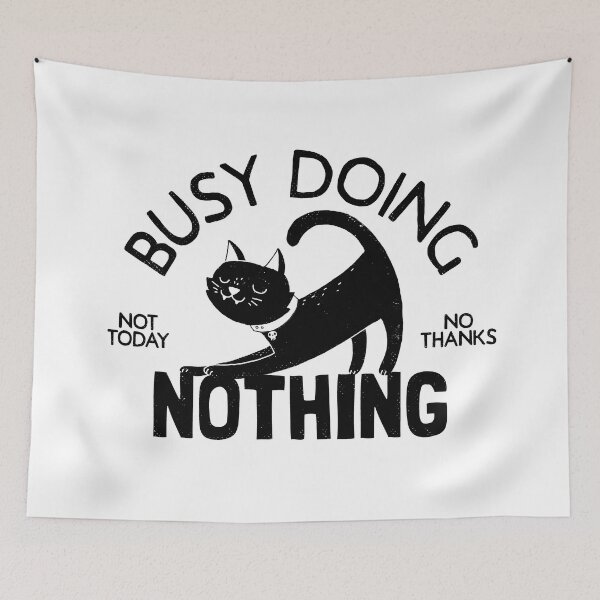 Item preview, Busy Doing Nothing designed and sold by DinoMike.