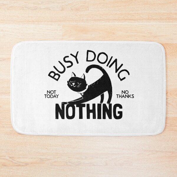 Item preview, Busy Doing Nothing designed and sold by DinoMike.