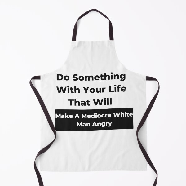 Item preview, Do Something With Your Life That Will Make A Mediocre White Man Angry Classic T-Shirt designed and sold by sdekbdr.