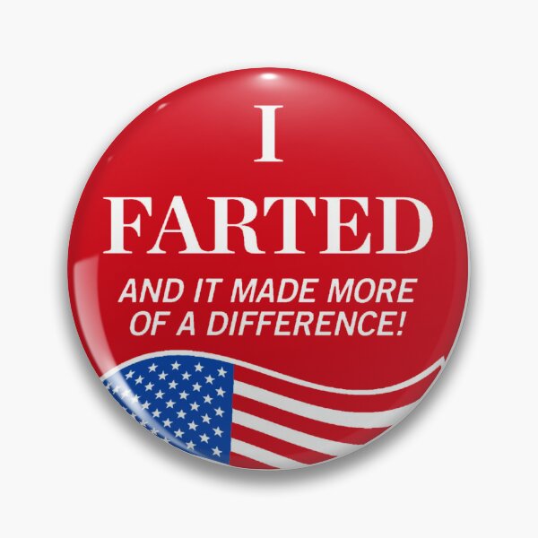 Item preview, I Farted And It Made More of A Difference designed and sold by CraftingByLove.