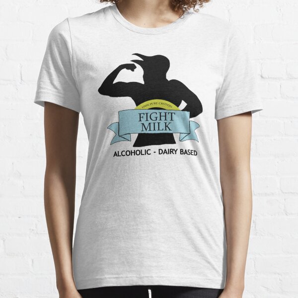 fight milk Essential T-Shirt