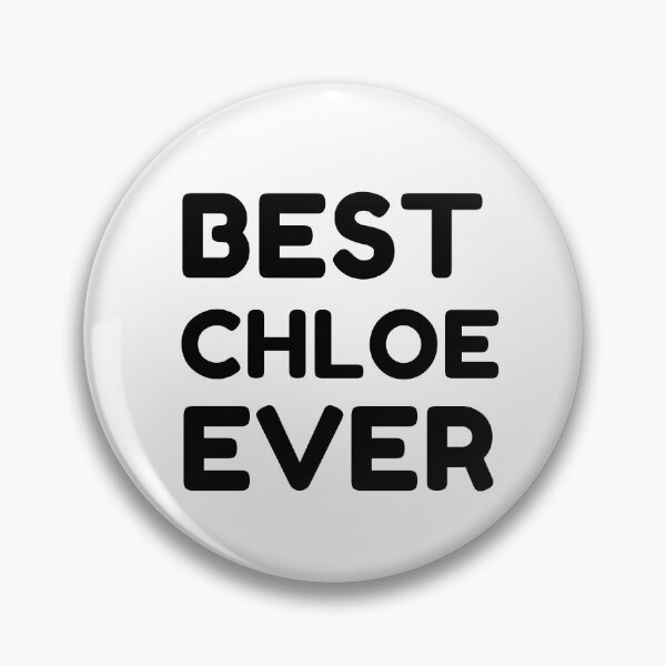Item preview,  Best Chloe Ever designed and sold by MrTsTshirts.