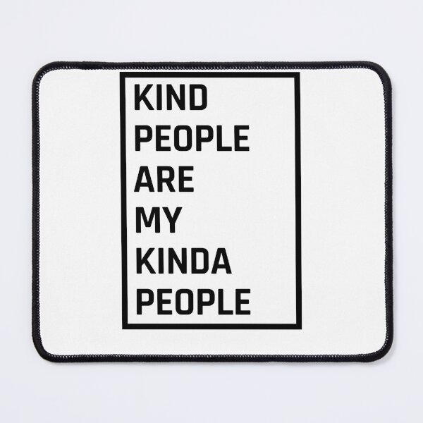 Item preview, Kind People Are My kinda People designed and sold by sdekbdr.