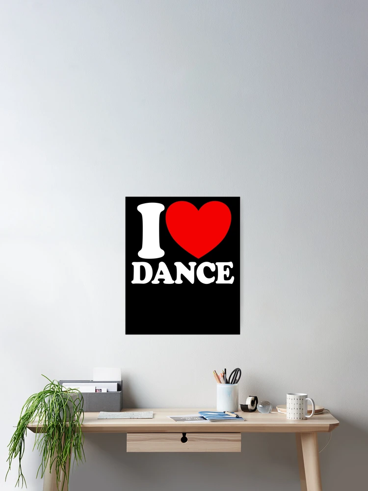 Imagen 2 de 3, Póster con la obra I Love Dance Red Heart Dance Lover Ballerina I Love Dance Gear, diseñada y vendida por DynamicDesign.