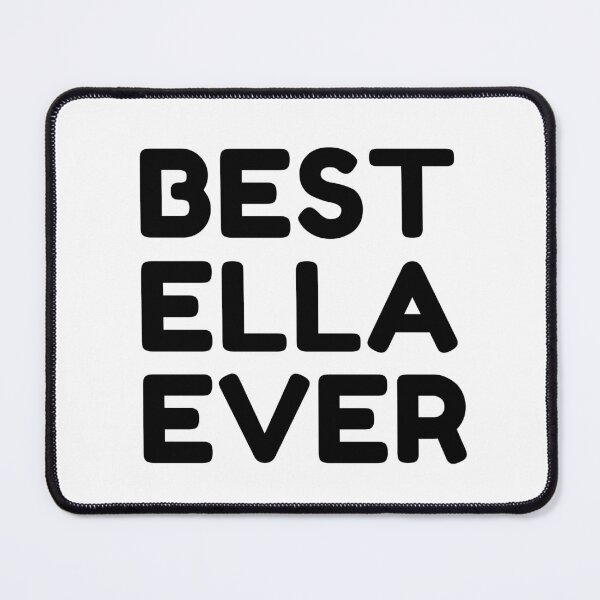 Item preview,  Best Ella Ever designed and sold by MrTsTshirts.