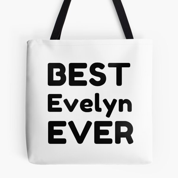 Item preview,  Best Evelyn Ever designed and sold by MrTsTshirts.