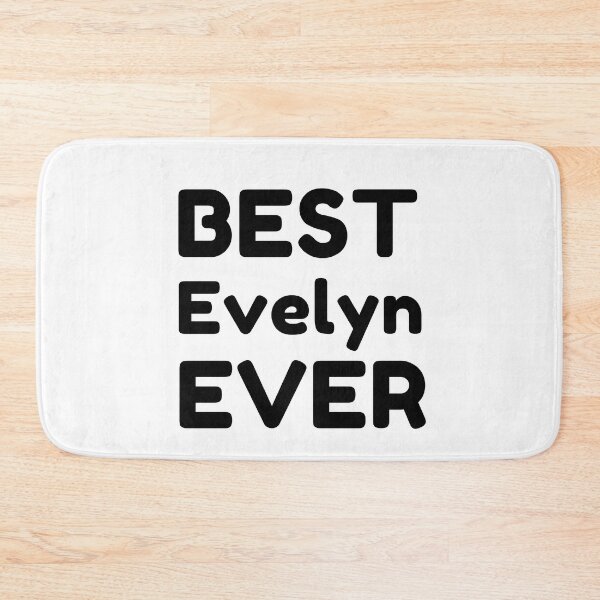 Item preview,  Best Evelyn Ever designed and sold by MrTsTshirts.