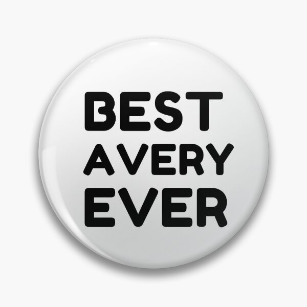 Item preview,  Best Avery Ever designed and sold by MrTsTshirts.