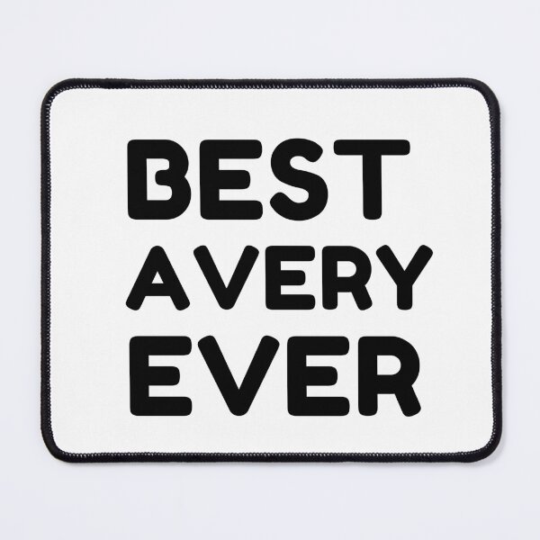 Item preview,  Best Avery Ever designed and sold by MrTsTshirts.
