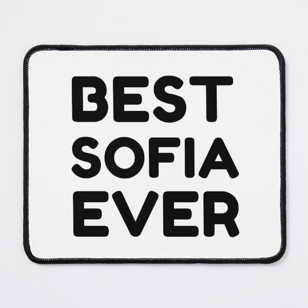 Item preview, Best Sofia Ever designed and sold by MrTsTshirts.