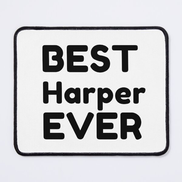 Item preview, Best Harper Ever designed and sold by MrTsTshirts.