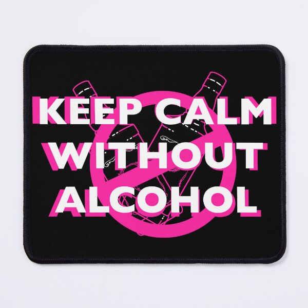 Item preview, Keep calm without alcohol designed and sold by nickardi.