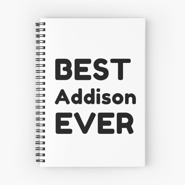 Item preview, Best Addison Ever designed and sold by MrTsTshirts.