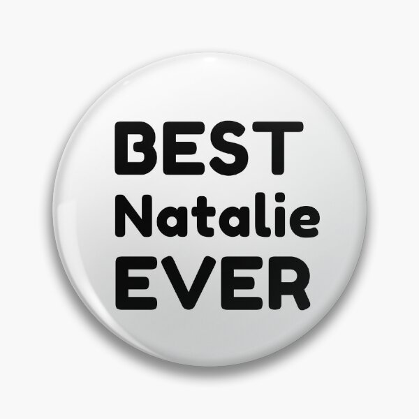 Item preview, Best Natalie Ever designed and sold by MrTsTshirts.