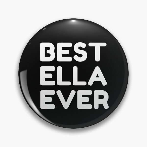 Item preview,  Best Ella Ever designed and sold by MrTsTshirts.