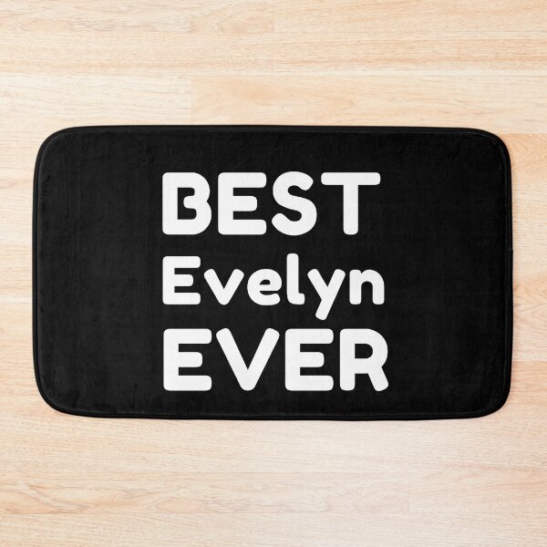 Item preview,  Best Evelyn Ever designed and sold by MrTsTshirts.