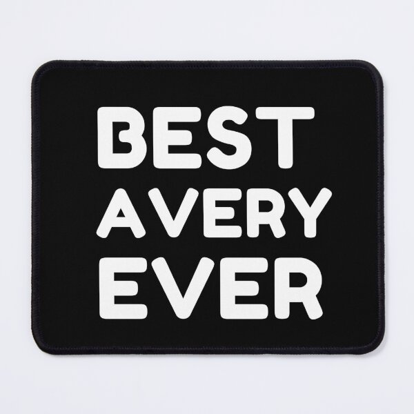 Item preview,  Best Avery Ever designed and sold by MrTsTshirts.
