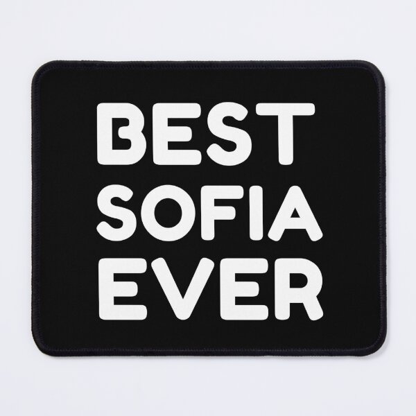 Item preview, Best Sofia Ever designed and sold by MrTsTshirts.