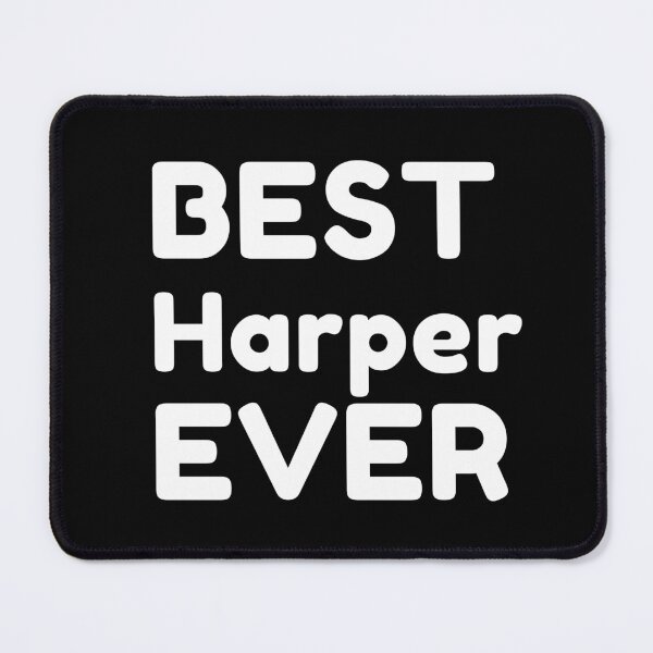 Item preview,  Best Harper Ever designed and sold by MrTsTshirts.