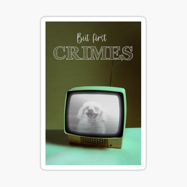 Happy dog videos on TV but first crimes Sticker