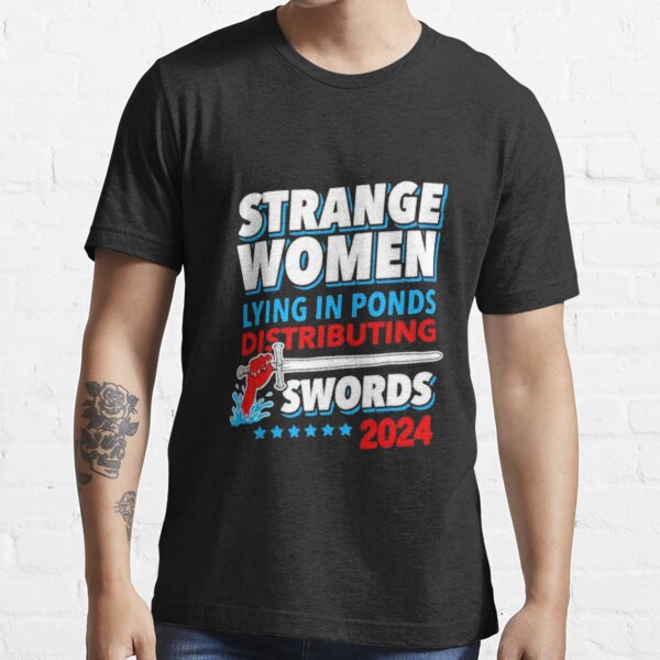 "Women laying in ponds distributing swords 2024 shirt" Tshirt for Sale