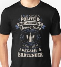 Funny bartender shirts Unisex T-Shirt