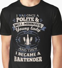 Funny bartender shirts Graphic T-Shirt