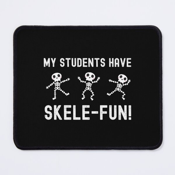 Item preview, Halloween Teacher - My Students Have Skele-fun! - School Halloween Party, Autumn Teacher, Fall Teacher designed and sold by jadedscientist.
