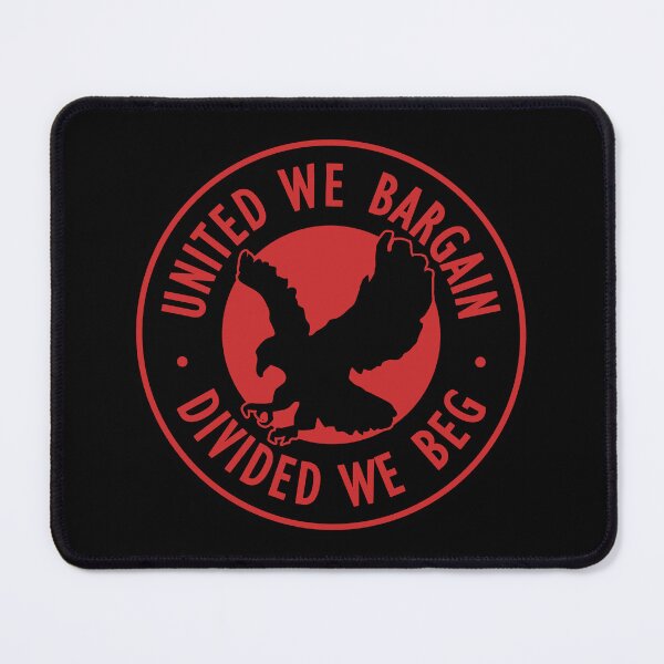 Item preview, United We Bargain, Divided We Beg - Pro Labor Union designed and sold by voltzandvoices.