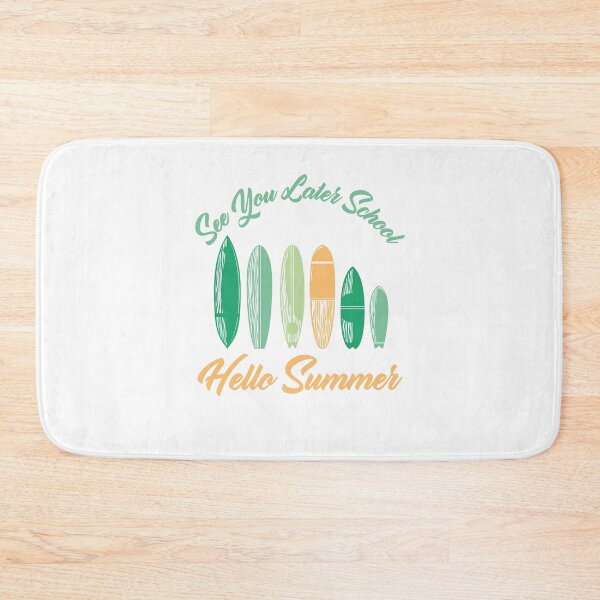 Item preview, See You Later School Hello Summer Surfing Lovers designed and sold by medbdj.