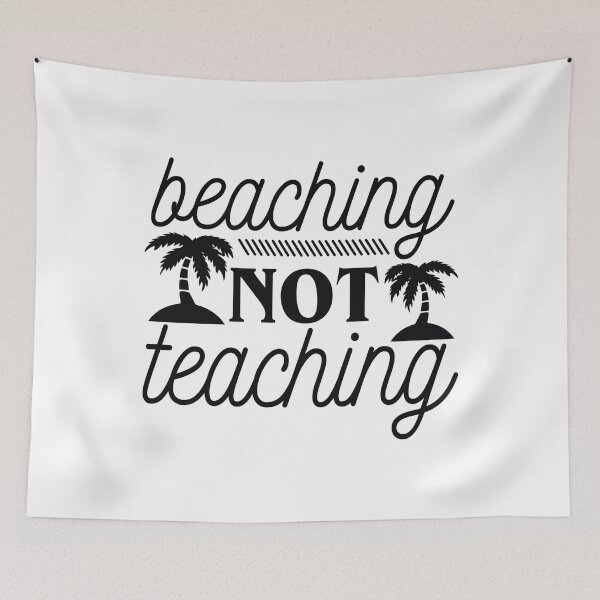Item preview, Beaching Not Teaching Summer Tee Design Gift Idea for Teachers - Funny Teacher's Quote Design Idea for Teachers And Summer Vacation designed and sold by Prince - Bestseller ★★★★★.